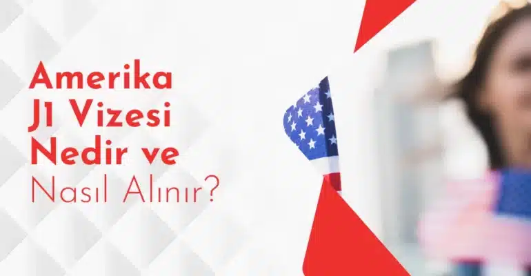 Amerika j1 vizesi nasıl alınır