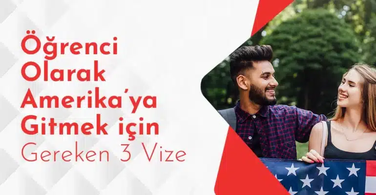 Öğrenci Olarak Amerika’ya Gitmek için Gereken 3 Vize