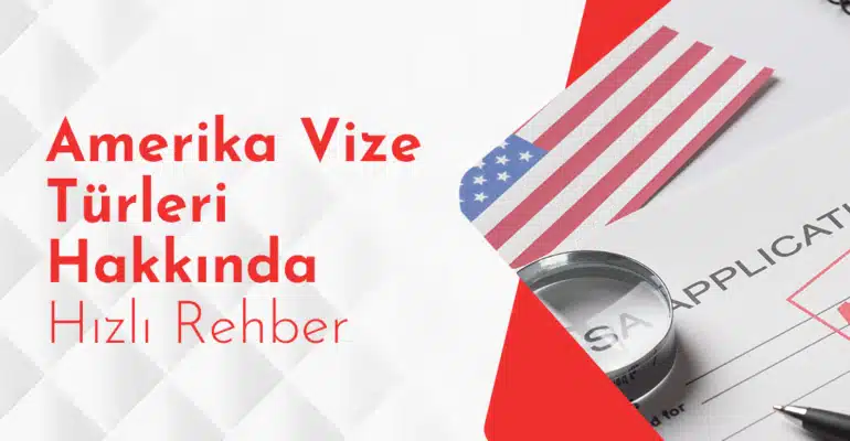 Amerika vize türleri nelerdir