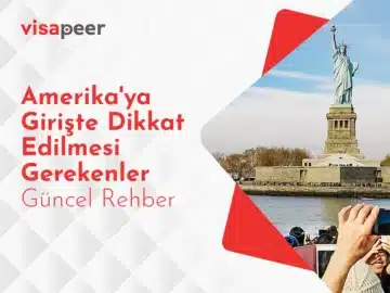 Amerika'ya girişte dikkat edilmesi gerekenler